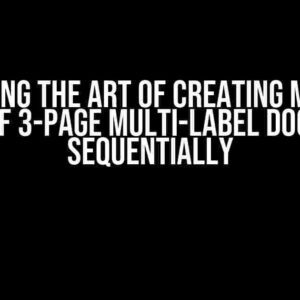 Mastering the Art of Creating Multiple Copies of 3-Page Multi-Label Documents Sequentially